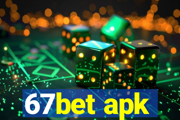 67bet apk